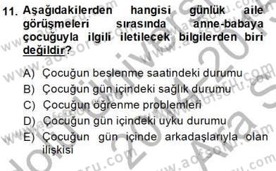 Davranış Ve Öğrenme Sorunu Olan Çocukların Eğitimi Dersi 2014 - 2015 Yılı (Vize) Ara Sınavı 11. Soru