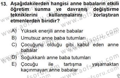 Davranış Ve Öğrenme Sorunu Olan Çocukların Eğitimi Dersi 2015 - 2016 Yılı (Vize) Ara Sınavı 13. Soru