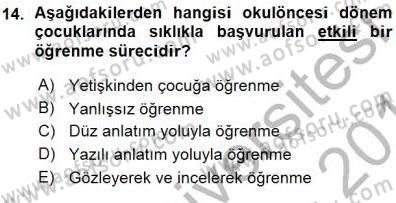 Davranış Ve Öğrenme Sorunu Olan Çocukların Eğitimi Dersi 2015 - 2016 Yılı (Vize) Ara Sınavı 14. Soru