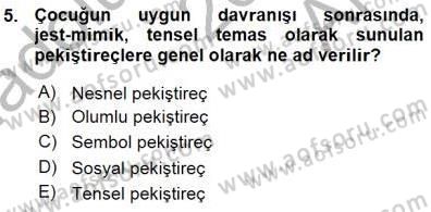 Davranış Ve Öğrenme Sorunu Olan Çocukların Eğitimi Dersi 2015 - 2016 Yılı (Vize) Ara Sınavı 5. Soru