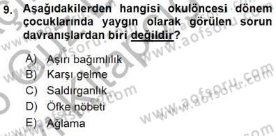 Davranış Ve Öğrenme Sorunu Olan Çocukların Eğitimi Dersi 2015 - 2016 Yılı (Vize) Ara Sınavı 9. Soru