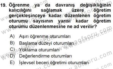 Davranış Ve Öğrenme Sorunu Olan Çocukların Eğitimi Dersi 2015 - 2016 Yılı (Final) Dönem Sonu Sınavı 19. Soru