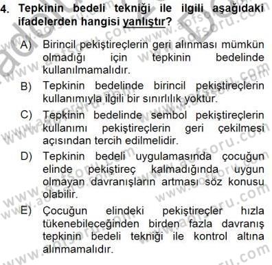 Davranış Ve Öğrenme Sorunu Olan Çocukların Eğitimi Dersi 2015 - 2016 Yılı (Final) Dönem Sonu Sınavı 4. Soru