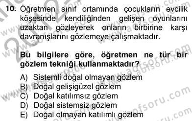 Çocukları Tanıma Teknikleri Dersi 2012 - 2013 Yılı (Vize) Ara Sınavı 10. Soru