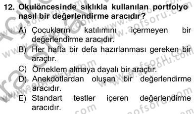 Çocukları Tanıma Teknikleri Dersi 2012 - 2013 Yılı (Vize) Ara Sınavı 12. Soru