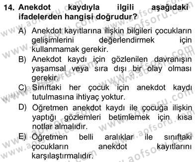 Çocukları Tanıma Teknikleri Dersi 2012 - 2013 Yılı (Vize) Ara Sınav Soruları 14. Soru