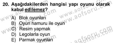 Çocukları Tanıma Teknikleri Dersi 2012 - 2013 Yılı (Vize) Ara Sınav Soruları 20. Soru