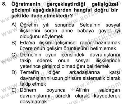 Çocukları Tanıma Teknikleri Dersi 2012 - 2013 Yılı (Vize) Ara Sınavı 8. Soru