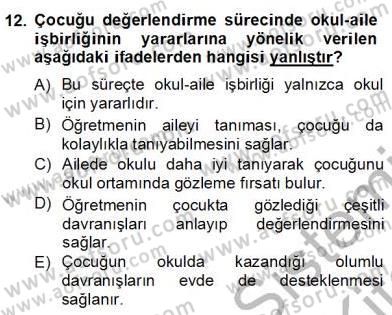 Çocukları Tanıma Teknikleri Dersi 2012 - 2013 Yılı (Final) Dönem Sonu Sınav Soruları 12. Soru