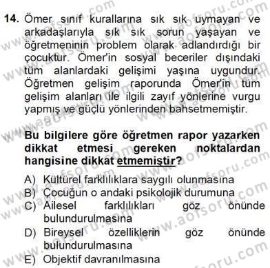 Çocukları Tanıma Teknikleri Dersi 2012 - 2013 Yılı (Final) Dönem Sonu Sınav Soruları 14. Soru