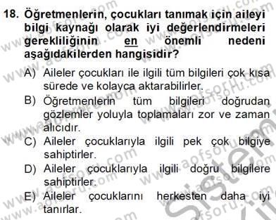 Çocukları Tanıma Teknikleri Dersi 2012 - 2013 Yılı (Final) Dönem Sonu Sınav Soruları 18. Soru