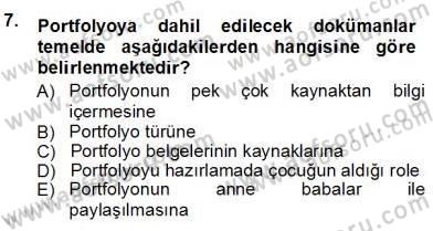 Çocukları Tanıma Teknikleri Dersi 2012 - 2013 Yılı (Final) Dönem Sonu Sınav Soruları 7. Soru