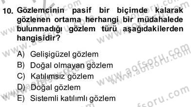 Çocukları Tanıma Teknikleri Dersi 2013 - 2014 Yılı (Vize) Ara Sınav Soruları 10. Soru
