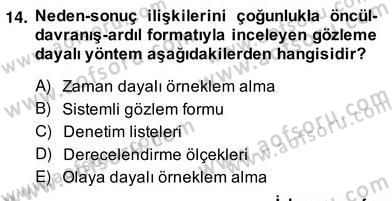 Çocukları Tanıma Teknikleri Dersi 2013 - 2014 Yılı (Vize) Ara Sınav Soruları 14. Soru