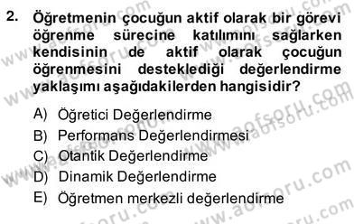 Çocukları Tanıma Teknikleri Dersi 2013 - 2014 Yılı (Vize) Ara Sınav Soruları 2. Soru