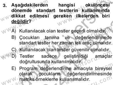 Çocukları Tanıma Teknikleri Dersi 2013 - 2014 Yılı (Vize) Ara Sınav Soruları 3. Soru