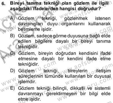 Çocukları Tanıma Teknikleri Dersi 2013 - 2014 Yılı (Vize) Ara Sınav Soruları 6. Soru