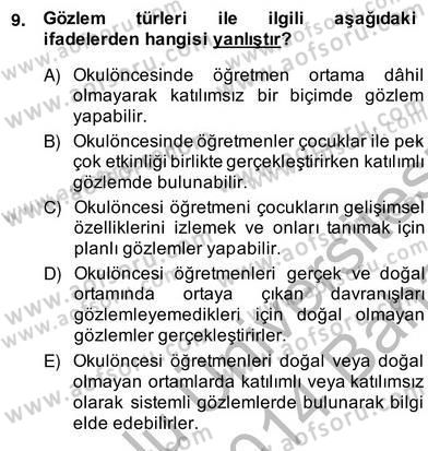 Çocukları Tanıma Teknikleri Dersi 2013 - 2014 Yılı (Vize) Ara Sınav Soruları 9. Soru