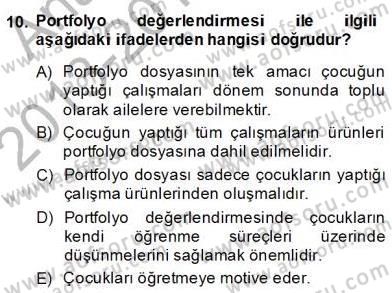 Çocukları Tanıma Teknikleri Dersi 2013 - 2014 Yılı (Final) Dönem Sonu Sınav Soruları 10. Soru