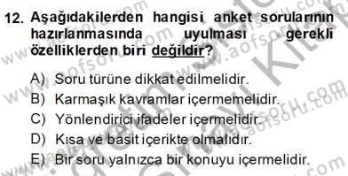 Çocukları Tanıma Teknikleri Dersi 2013 - 2014 Yılı (Final) Dönem Sonu Sınav Soruları 12. Soru