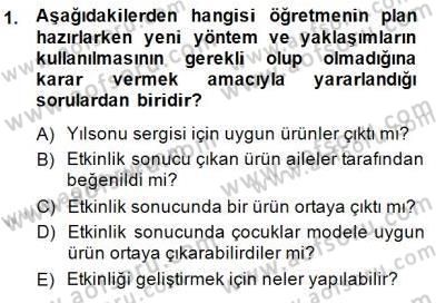 Çocukları Tanıma Teknikleri Dersi 2014 - 2015 Yılı (Vize) Ara Sınav Soruları 1. Soru
