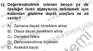 Çocukları Tanıma Teknikleri Dersi 2014 - 2015 Yılı (Vize) Ara Sınav Soruları 12. Soru