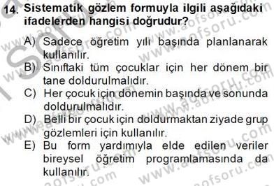 Çocukları Tanıma Teknikleri Dersi 2014 - 2015 Yılı (Vize) Ara Sınav Soruları 14. Soru