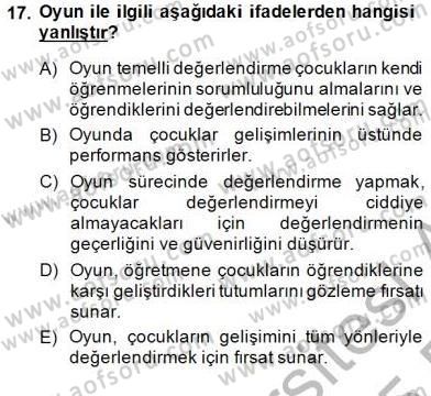 Çocukları Tanıma Teknikleri Dersi 2014 - 2015 Yılı (Vize) Ara Sınav Soruları 17. Soru