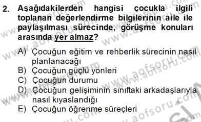 Çocukları Tanıma Teknikleri Dersi 2014 - 2015 Yılı (Vize) Ara Sınav Soruları 2. Soru