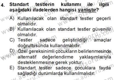 Çocukları Tanıma Teknikleri Dersi 2014 - 2015 Yılı (Vize) Ara Sınav Soruları 4. Soru