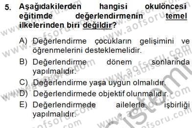 Çocukları Tanıma Teknikleri Dersi 2014 - 2015 Yılı (Vize) Ara Sınav Soruları 5. Soru
