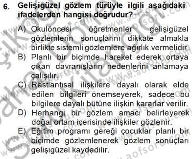 Çocukları Tanıma Teknikleri Dersi 2014 - 2015 Yılı (Vize) Ara Sınav Soruları 6. Soru