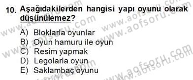 Çocukları Tanıma Teknikleri Dersi 2014 - 2015 Yılı (Final) Dönem Sonu Sınav Soruları 10. Soru