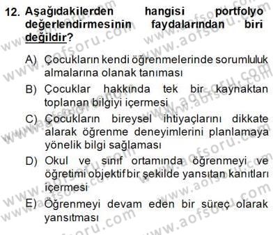 Çocukları Tanıma Teknikleri Dersi 2014 - 2015 Yılı (Final) Dönem Sonu Sınav Soruları 12. Soru