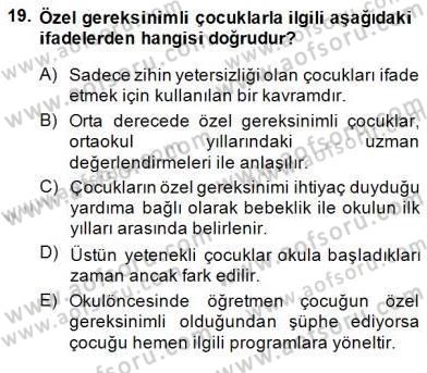 Çocukları Tanıma Teknikleri Dersi 2014 - 2015 Yılı (Final) Dönem Sonu Sınav Soruları 19. Soru