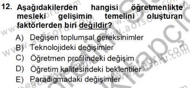 Öğretmenlikte Mesleki Gelişim Dersi 2012 - 2013 Yılı (Vize) Ara Sınavı 12. Soru