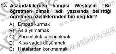 Öğretmenlikte Mesleki Gelişim Dersi 2012 - 2013 Yılı (Vize) Ara Sınavı 13. Soru