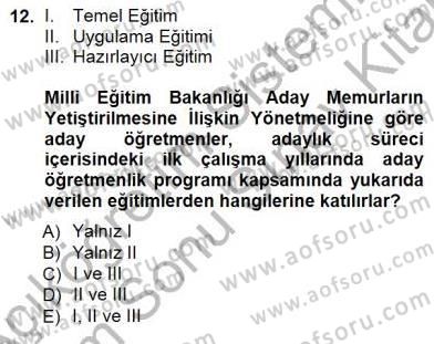 Öğretmenlikte Mesleki Gelişim Dersi 2012 - 2013 Yılı (Final) Dönem Sonu Sınavı 12. Soru