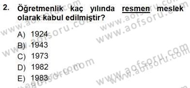 Öğretmenlikte Mesleki Gelişim Dersi 2012 - 2013 Yılı (Final) Dönem Sonu Sınavı 2. Soru