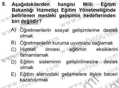 Öğretmenlikte Mesleki Gelişim Dersi 2012 - 2013 Yılı (Final) Dönem Sonu Sınavı 5. Soru