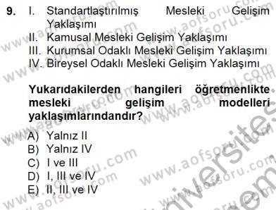 Öğretmenlikte Mesleki Gelişim Dersi 2012 - 2013 Yılı (Final) Dönem Sonu Sınavı 9. Soru