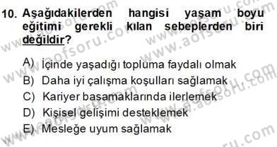 Öğretmenlikte Mesleki Gelişim Dersi 2013 - 2014 Yılı (Vize) Ara Sınavı 10. Soru