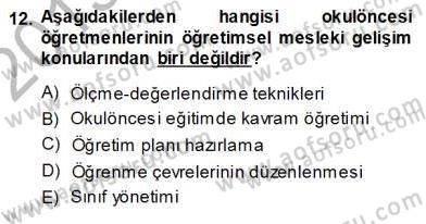 Öğretmenlikte Mesleki Gelişim Dersi 2013 - 2014 Yılı (Vize) Ara Sınavı 12. Soru