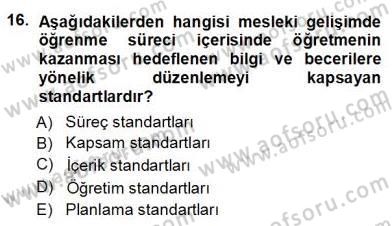 Öğretmenlikte Mesleki Gelişim Dersi 2013 - 2014 Yılı (Vize) Ara Sınavı 16. Soru