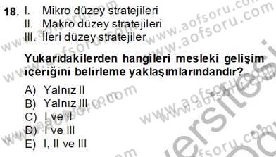 Öğretmenlikte Mesleki Gelişim Dersi 2013 - 2014 Yılı (Vize) Ara Sınavı 18. Soru