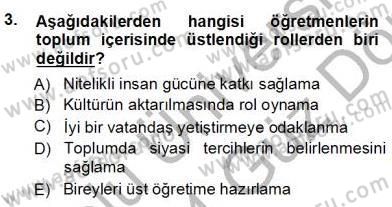 Öğretmenlikte Mesleki Gelişim Dersi 2013 - 2014 Yılı (Vize) Ara Sınavı 3. Soru