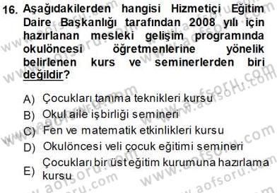 Öğretmenlikte Mesleki Gelişim Dersi 2013 - 2014 Yılı (Final) Dönem Sonu Sınavı 16. Soru