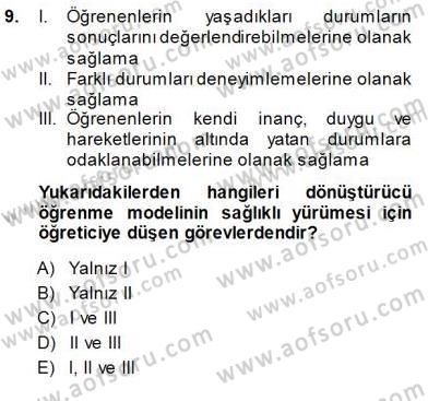 Öğretmenlikte Mesleki Gelişim Dersi 2013 - 2014 Yılı (Final) Dönem Sonu Sınavı 9. Soru