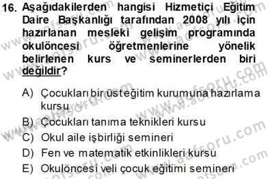 Öğretmenlikte Mesleki Gelişim Dersi 2013 - 2014 Yılı Tek Ders Sınavı 16. Soru