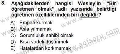 Öğretmenlikte Mesleki Gelişim Dersi 2013 - 2014 Yılı Tek Ders Sınavı 8. Soru